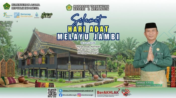 MTsN 2 Merangin Tegaskan Komitmen Lestarikan Budaya Melayu Jambi